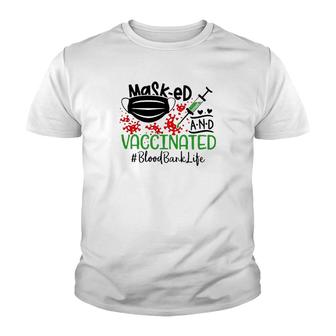 Masked And Vaccinated Blood Bank Youth T-shirt | Mazezy