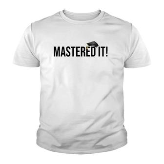 Masters Degree Graduation Gift For Him Her Graduates Youth T-shirt | Mazezy