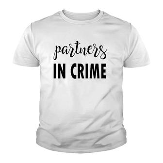 Matching Partners In Crime Friends Sister Brother Youth T-shirt | Mazezy