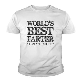 Mens Dad Gifts World's Best Farter I Mean Father Funny Papa Youth T-shirt | Mazezy