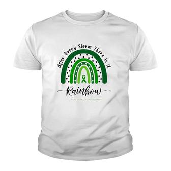 Mental Health Awareness After Every Storm There Is A Rainbow Green Ribbon Youth T-shirt