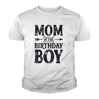 Mom Of The Birthday Boy Funny Mother Mama Moms Women Gifts Youth T-shirt | Mazezy