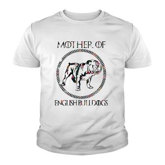 Mother Of English Bulldog Youth T-shirt | Mazezy