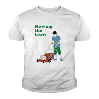 Mowing The Lawn Men Women Gift Youth T-shirt | Mazezy