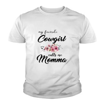 My Favorite Cowgirl Calls Me Momma_Mother Birthday Youth T-shirt | Mazezy