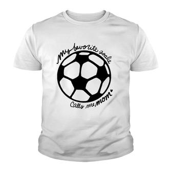 My Favorite Goalie Calls Me Mom Soccer Youth T-shirt | Mazezy UK