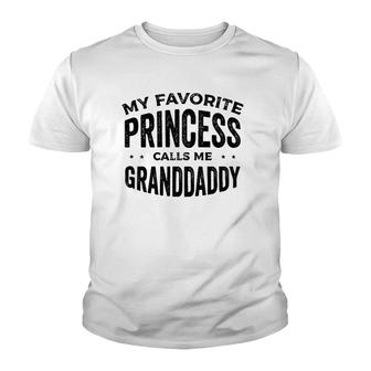 My Favorite Princess Calls Me Granddaddy Grandfather Youth T-shirt | Mazezy