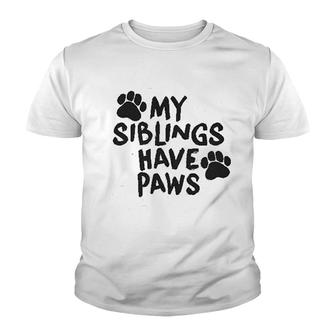 My Siblings Have Paws Youth T-shirt | Mazezy