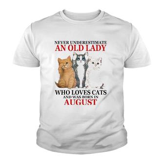Never Underestimate An Old Lady Who Loves Cats August Youth T-shirt | Mazezy