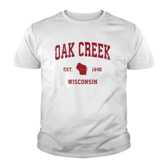 Oak Creek Wisconsin Wi Vintage Sports Design Red Print Youth T-shirt | Mazezy