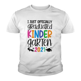 Officially Graduated Kindergarten Graduation Class Of 2021 Ver2 Youth T-shirt | Mazezy