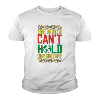 One Month Cant Hold History Kente Black Pride Africa Gift Youth T-shirt | Mazezy