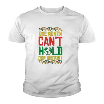 One Month Cant Hold History Kente Black Pride Africa Youth T-shirt | Mazezy