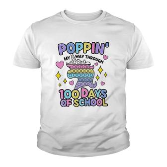 Poppin My Way Through 100 Days Of School 100Th Day Youth T-shirt | Mazezy