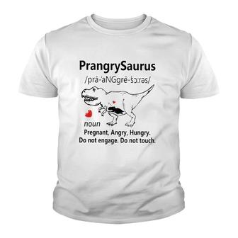 Prangrysaurus Definition Noun Pregnant Angry Hungry Do Not Engage Do Not Touch Heart Pregnancy Announcement Mother’S Day Dinosaur Youth T-shirt | Mazezy