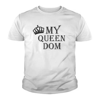 Queen My Queendom Royalty Youth T-shirt | Mazezy