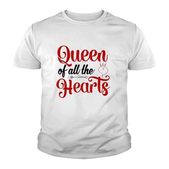 Queen Of All The Hearts Valentine Cute Couple Valentine Youth T-shirt | Mazezy