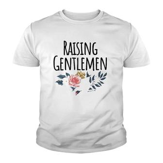 Raising Gentlemen, Motherhood Funny Mom Mother's Day Gift Youth T-shirt | Mazezy