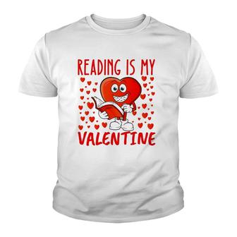 Reading Is My Valentine Heart Shape Read Book Valentine's Day Youth T-shirt | Mazezy