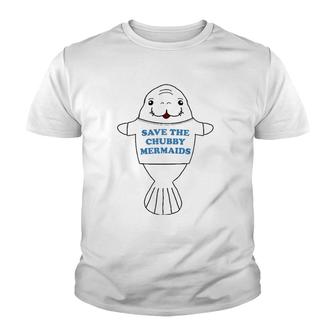 Save The Chubby Mermaids Manatee Viral Meme Trend Youth T-shirt | Mazezy