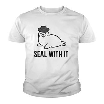 Seal With It Cute Seal Animal Lover Youth T-shirt | Mazezy