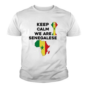 Senegal Africa Football 2022 Keep Calm We Are Senegalese Youth T-shirt | Mazezy