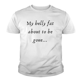 Slimthick And Fit My Bellyfat About To Be Gone Youth T-shirt | Mazezy