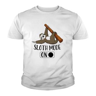 Sloth Mode On Funny Cute Lazy Napping Sloth Youth T-shirt | Mazezy