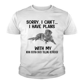 Sorry I Cant I Have Plans With My Nova Scotia Duck Tolling Retriever Youth T-shirt | Mazezy