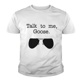 Talk To Me Goose Youth T-shirt | Mazezy