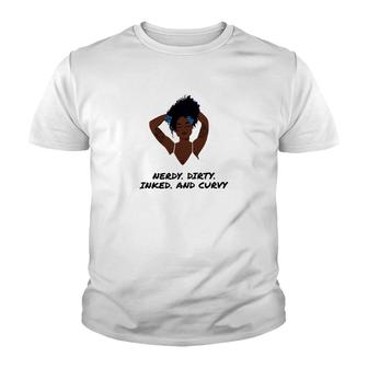 Tattoos Nerdy Dirty Inked And Curvy Youth T-shirt | Mazezy