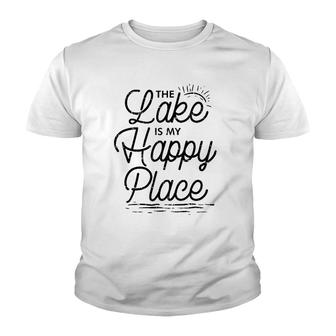 The Lake Is My Happy Place Funny Summer Camp Vacation Gift Youth T-shirt | Mazezy