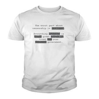 The Worst Part About Censorship Liberty Democracy Youth T-shirt