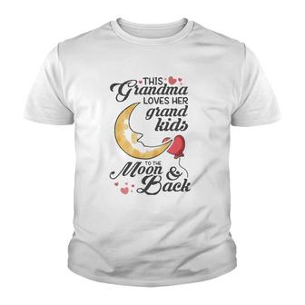 This Grandma Loves Her Grand Kids To The Moon & Back Youth T-shirt | Mazezy