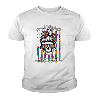 Tt Takes A Special Mom To Hear What A Son Cannot Say Skull Youth T-shirt | Mazezy