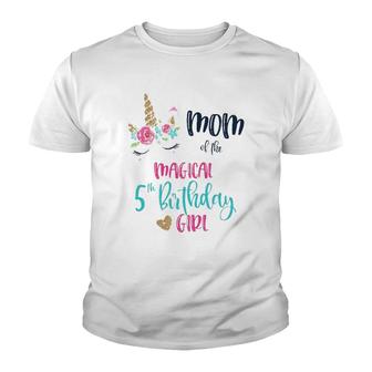 Unicorn Mom Of The 5Th Birthday Girl Matching Mama Mother Youth T-shirt | Mazezy