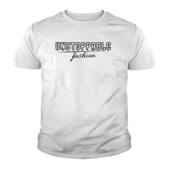 Unstoppable Fashion Clothing Brand Youth T-shirt | Mazezy