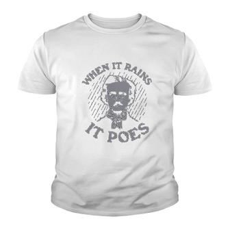When It Rains It Poes Youth T-shirt | Mazezy