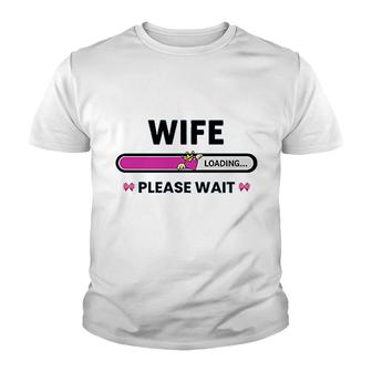 Wife Husband Loading Please Wait Youth T-shirt | Mazezy