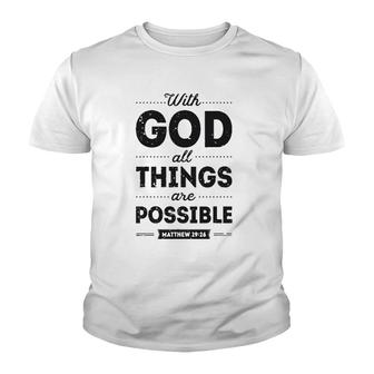 With God All Things Are Possible Christian Men Women Gifts Youth T-shirt | Mazezy