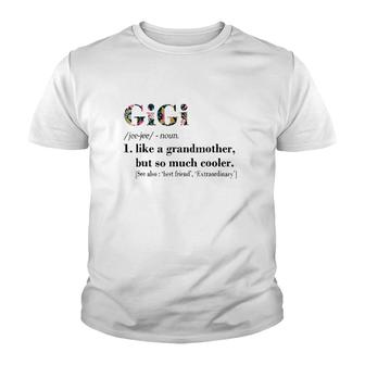 Womens Gigi Like Grandmother But So Much Cooler White Youth T-shirt | Mazezy AU
