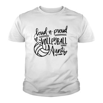 Womens Loud And Proud Volleyball Aunt Funny Aunt Game Day Vibes Youth T-shirt | Mazezy