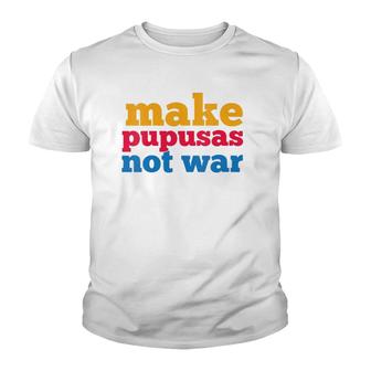 Womens Make Pupusas Not War El Salvador V-Neck Youth T-shirt - Thegiftio UK
