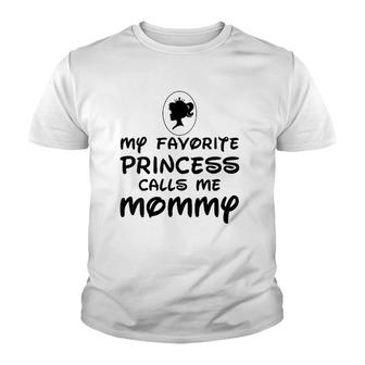 Womens Mother's Day Gift My Favorite Princess Calls Me Mommy Youth T-shirt | Mazezy