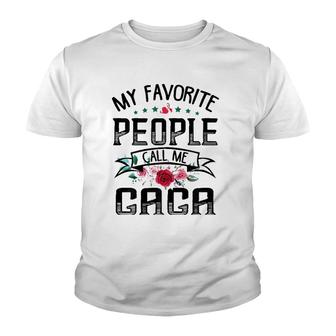 Womens My Favorite People Call Me Gaga Mother's Day Gift Youth T-shirt | Mazezy