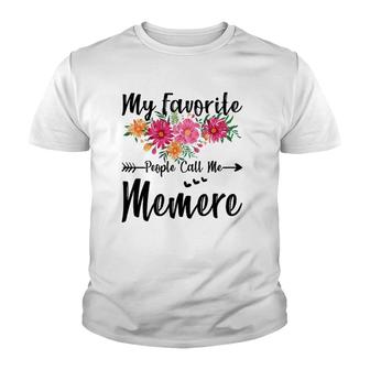 Womens My Favorite People Call Me Memere Mother's Day Youth T-shirt | Mazezy AU