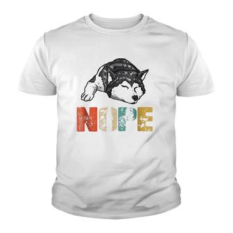 Womens Nope Siberian Husky Dog Breed Youth T-shirt | Mazezy