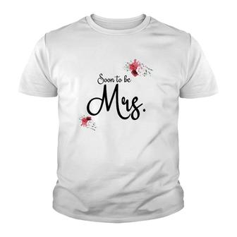 Womens Wedding Gift For Her Future Wife Soon To Be Mrs Bride Youth T-shirt | Mazezy