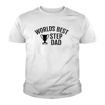 World's Best Step Dad Trophy Father's Day Birthday Gift Youth T-shirt | Mazezy