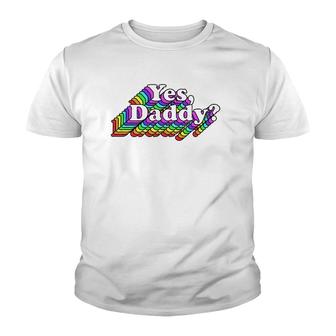 Yes Daddy For Women Sexy Youth T-shirt | Mazezy